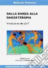 Dalla danza alla danzaterapia. E-book. Formato PDF ebook di Roberta Federico