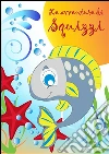 Le avventure di Squizzi. E-book. Formato EPUB ebook di Francesco Russo