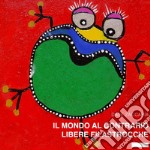 Il mondo al contrario. Libere filastrocche. E-book. Formato PDF ebook