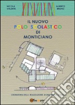 Il nuovo polo scolastico di Monticiano. E-book. Formato PDF ebook