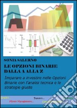 Le opzioni binarie dalla a alla z. E-book. Formato EPUB ebook