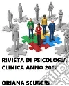 Rivista di psicologia clinica anno 2017. E-book. Formato EPUB ebook di Oriana Scuderi