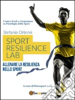 Sport resilience lab. E-book. Formato EPUB ebook