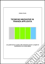 Tecniche innovative in finanza applicata. E-book. Formato PDF ebook