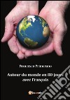 Autour du monde en 80 jours avec François. E-book. Formato EPUB ebook