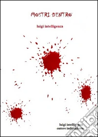 Mostri dentro. E-book. Formato PDF ebook