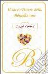 Il sacro potere della benedizione. E-book. Formato EPUB ebook di Jakob Lorber