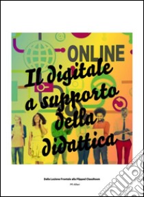 Il digitale a supporto della didattica. E-book. Formato PDF ebook di Pasquale Alfieri