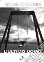 L'ultimo uomo. E-book. Formato EPUB ebook