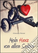 Mein herz von allen Seiten. E-book. Formato EPUB ebook