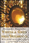 Visita a Gesù nell'eucaristia. Sulla traccia della preghiera eucaristica seconda. E-book. Formato EPUB ebook di Alessandro Maggiolini