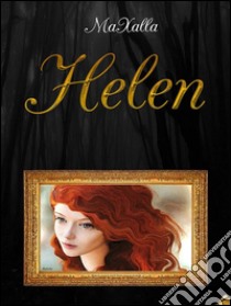 Helen. E-book. Formato EPUB ebook di Maxalla