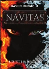 Navitas - L'erede e il prescelto. E-book. Formato PDF ebook di Davide Bergesio