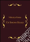 Un sogno reale. E-book. Formato PDF ebook di Viktoriya Fitsula