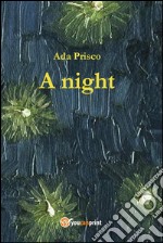 A night. E-book. Formato PDF ebook