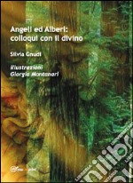 Angeli ed Alberi: colloqui con il divino. E-book. Formato EPUB ebook