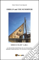 Origan and the schooner. E-book. Formato EPUB ebook