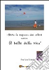 Anna la ragazza dai colori ovvero 'il bello della vita'. E-book. Formato EPUB ebook