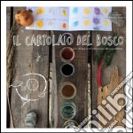 Il cartolaio del bosco. Ecodesign  per l'educazione alla sostenibilità.. E-book. Formato PDF ebook