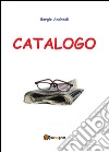 Catalogo. E-book. Formato EPUB ebook