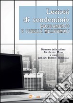 Lezioni di condominio. Regolamento e tabelle millesimali. E-book. Formato PDF ebook