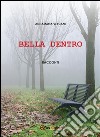 Bella dentro. E-book. Formato EPUB ebook