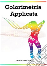 Colorimetria applicata. E-book. Formato EPUB ebook