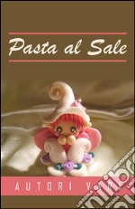 Pasta al sale. E-book. Formato EPUB ebook