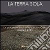 La terra sola. Un percorso visivo tra Valdorcia e Crete. E-book. Formato PDF ebook di Mario Rotta