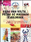 C’era una volta… prima di Mazinga e Goldrake. Storia dei robot giapponesi dalle origini agli anni Settanta. E-book. Formato PDF ebook di Massimo Nicora