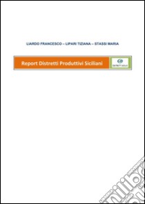 Distretti produttivi siciliani. E-book. Formato PDF ebook di Francesco Liardo