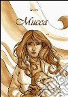 Mucca. E-book. Formato PDF ebook