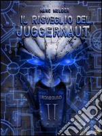 Ironbound II - Il Risveglio del Juggernaut. E-book. Formato EPUB ebook