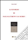 Il pensiero di Paul Matthews Van Buren. E-book. Formato EPUB ebook