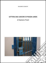 Bullismo e legalità - Lettera dal carcere di Piazza Lanza. E-book. Formato PDF ebook