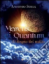 Marcus di Quantum «Il Regno del nulla» (Collector's Edition). E-book. Formato EPUB ebook