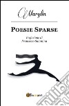 Poesie sparse. E-book. Formato PDF ebook di Marylin