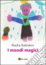 I mondi magici. E-book. Formato PDF ebook