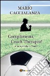 Complimenti, coach therapist! Il salva panchine all'opera. E-book. Formato EPUB ebook di Caccialanza Mario Giuseppe