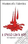 A spasso con il noir. E-book. Formato PDF ebook di Valentina Montoncello