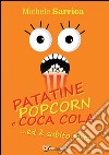 PATATINE POPCORN E COCA COLA... ed è subito festa. E-book. Formato PDF ebook