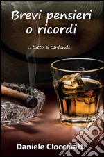 Brevi pensieri o ricordi. E-book. Formato EPUB ebook