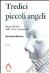 Tredici piccoli angeli: strage di Ustica. Dalla storia alla memoria. E-book. Formato EPUB ebook di Antonio De Gennaro