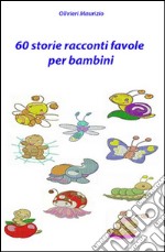 Storie racconti favole per bambini. E-book. Formato EPUB ebook