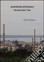 Ingegneria gestionale - Istruzioni per l'uso. E-book. Formato EPUB ebook