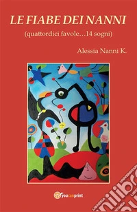 Le fiabe dei Nanni. E-book. Formato PDF ebook