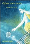 Il fiume scorre ancora. Raccolta di racconti. E-book. Formato PDF ebook di Eufemia Griffo