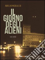 Il giorno degli alieni. E-book. Formato EPUB ebook