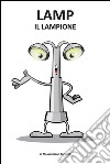 Lamp il lampione. E-book. Formato EPUB ebook