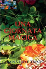 Una giornata magica. E-book. Formato PDF ebook